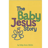 The Baby Jesus Story 