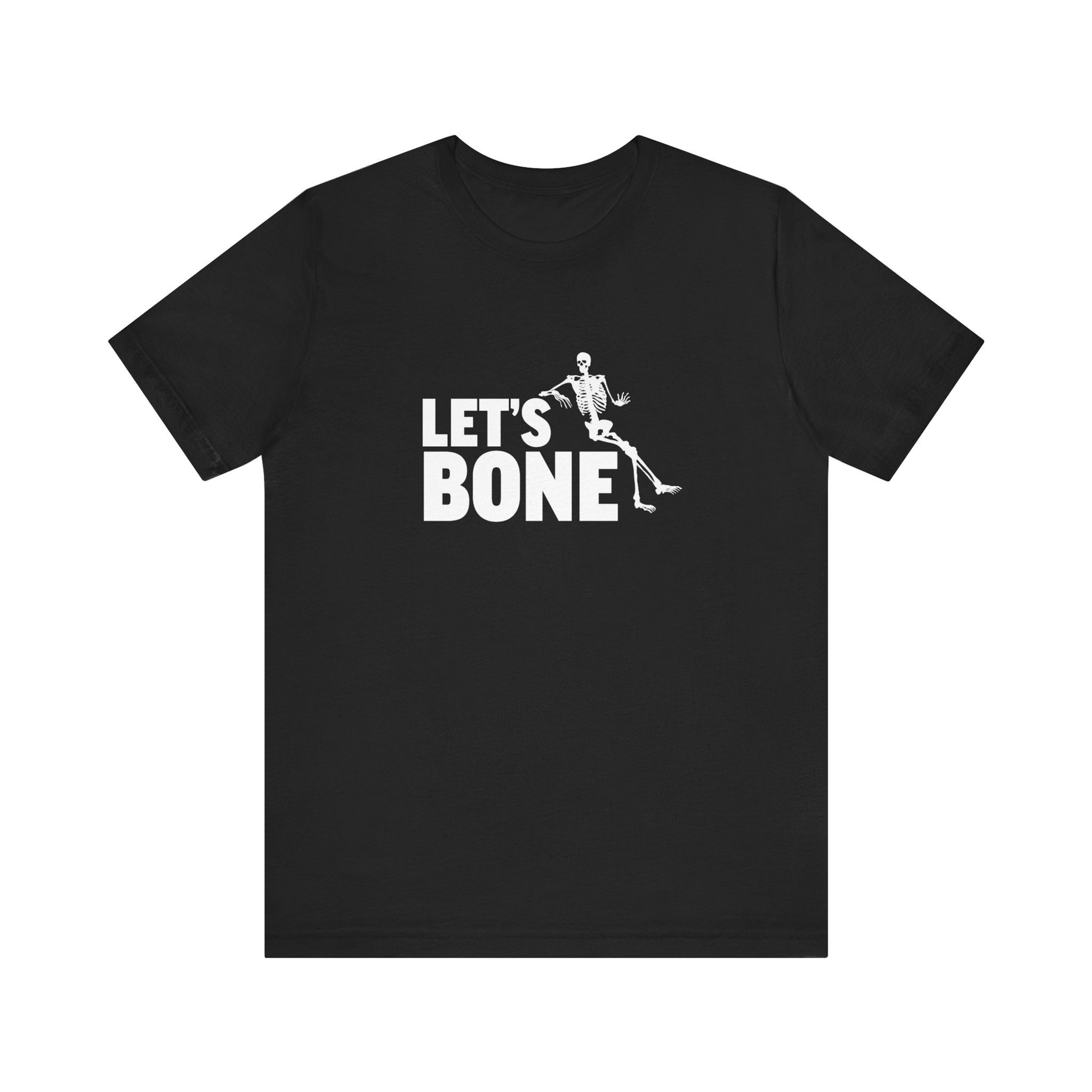 Let's Bone Skeleton Trending Shirt, Funny Tee, Unisex Jersey Short Sleeve Tee
