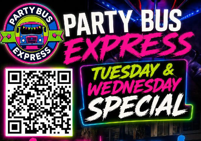 TUESDAY PARTY BUS SPECIAL