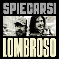 Lombroso - Spiegarsi