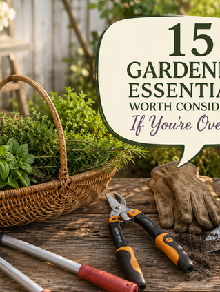 15 Gardening Essentials Worth Considering If You're Over 50