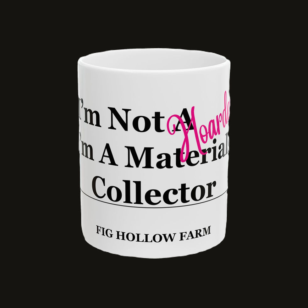 I'm Not A Hoarder I'm A Materials Collector Mug, Perfect for Thrifters