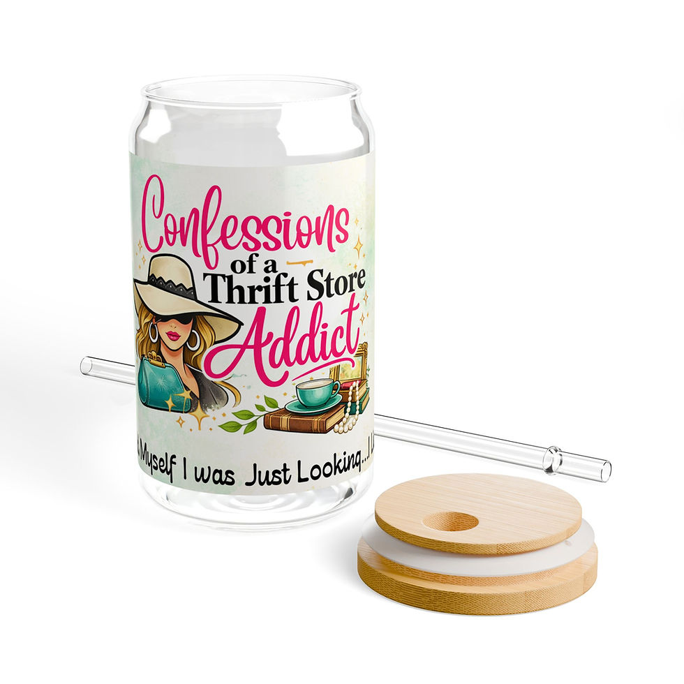Thumbnail: 16oz Sipper Glass "Confessions of a Thrift Store Addict, Just Looking" Humorous 6