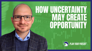 How Uncertainty May Create Opportunity