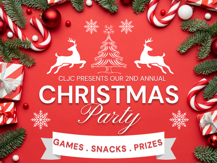 CLJC Life Center's Annual Christmas Party! - Celebrate the birth of the King!