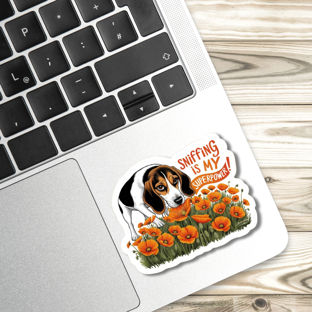 Sniffing is My Superpower - Beagle
