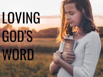 LOVING GOD’S WORD