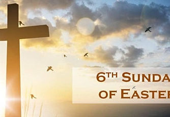 NEWSLETTER INSERTS FOR THE SIXTH SUNDAY OF EASTER