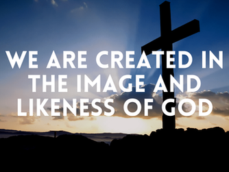 MADE IN GOD'S IMAGE AND LIKENESS