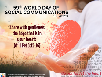 MESSAGE OF HIS HOLINESS POPE FRANCISFOR THE 59th WORLD DAY OF SOCIAL COMMUNICATIONS - 1st JUNE 2025