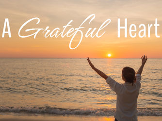 A GRATEFUL HEART