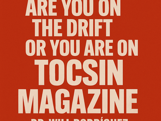 Are You on the Drift, or Are You on TOCSIN Magazine?