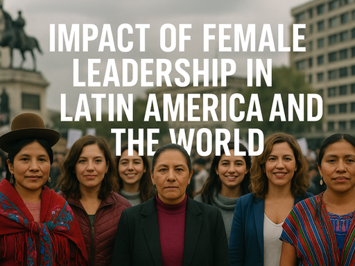 The Rise of the Phoenix: How Latin American Women Are Redefining Global Leadership