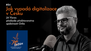 084 | JIŘÍ VOVES | JAK VYPADÁ DIGITALIZACE V ČESKU