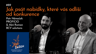 089 | PETR NĚMEČEK & ALEŠ ROMAN | JAK PSÁT NABÍDKY, KTERÉ VÁS ODLIŠÍ OD KONKURENCE