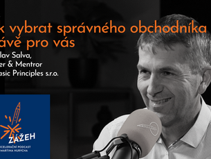 144 | JAROSLAV SALVA | JAK VYBRAT SPRÁVNÉHO OBCHODNÍKA PRÁVĚ PRO VÁS