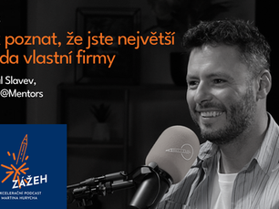 Jak poznat, že jste největší brzda vlastní firmy: Michal Slavev (#235)