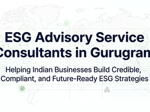 ESG Advisory Service Consultants in Gurugram