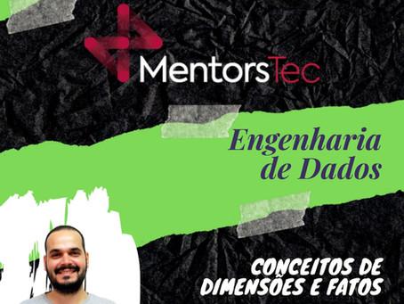 Conceitos de Tabelas de Dimensão e Fato na Construção do Data Warehouse