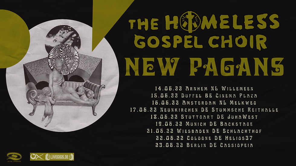The Homeless Gospel Choir + New Pagans · WIRD VERLEGT