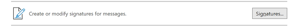 A screenshot of the 'create or modify signatures for messages' option in Outlook