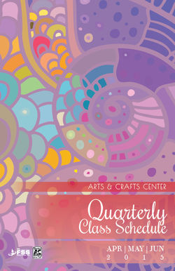 Arts & Crafts Center April-June 2015 Quarterly Class Schedule Half-Letter Booklet Front Cover