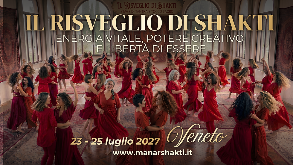 Il Risveglio di Shakti, Seminario Tantra & Tocco Sacro®