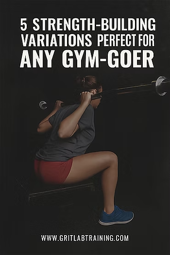 5 Strength-Building Variations Perfect for Any Gym-Goer