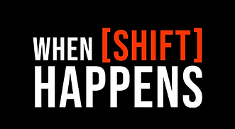 When Shift Happens