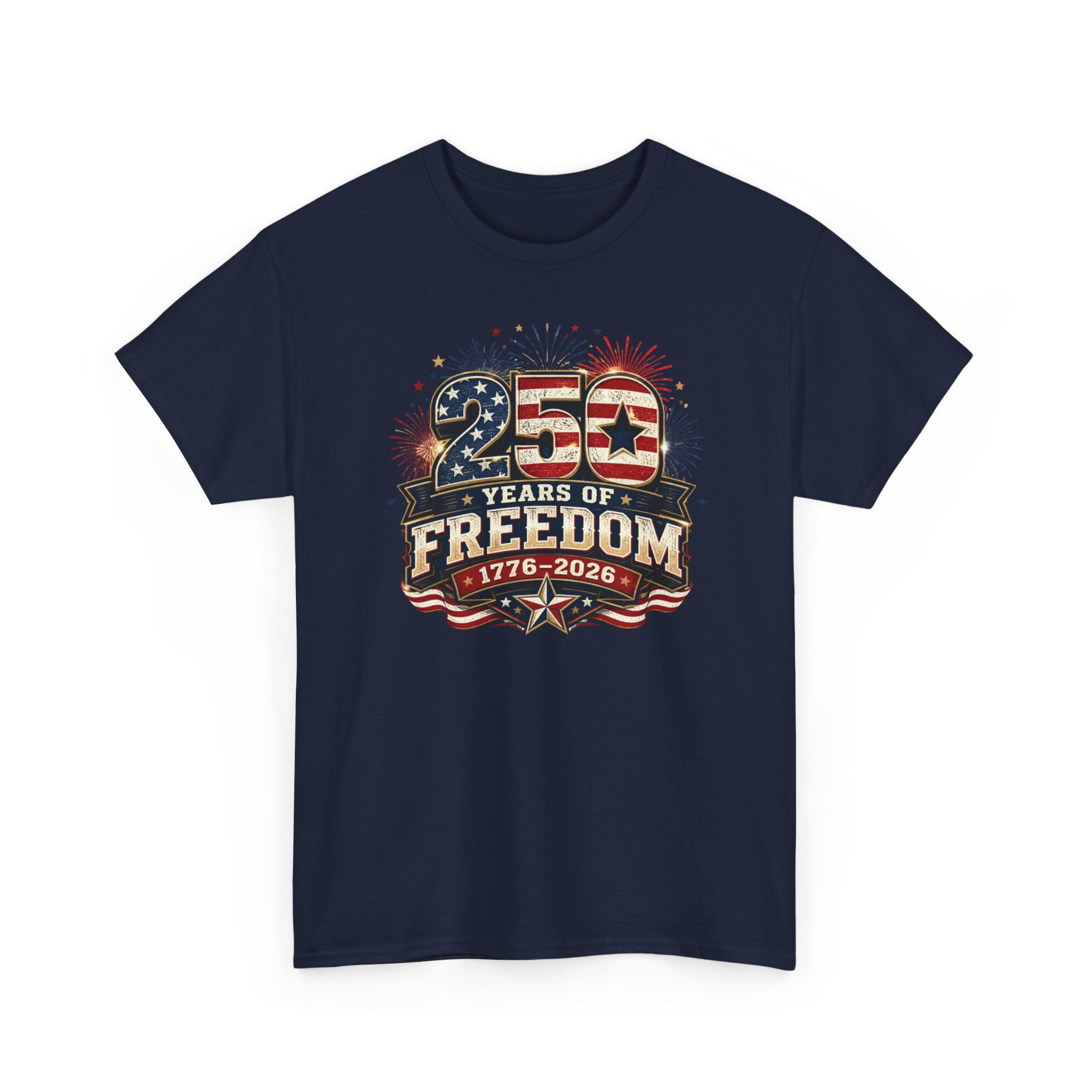 T-Shirt — "250 Years of Freedom 1776–2026" Patriotic 4th of July Tee