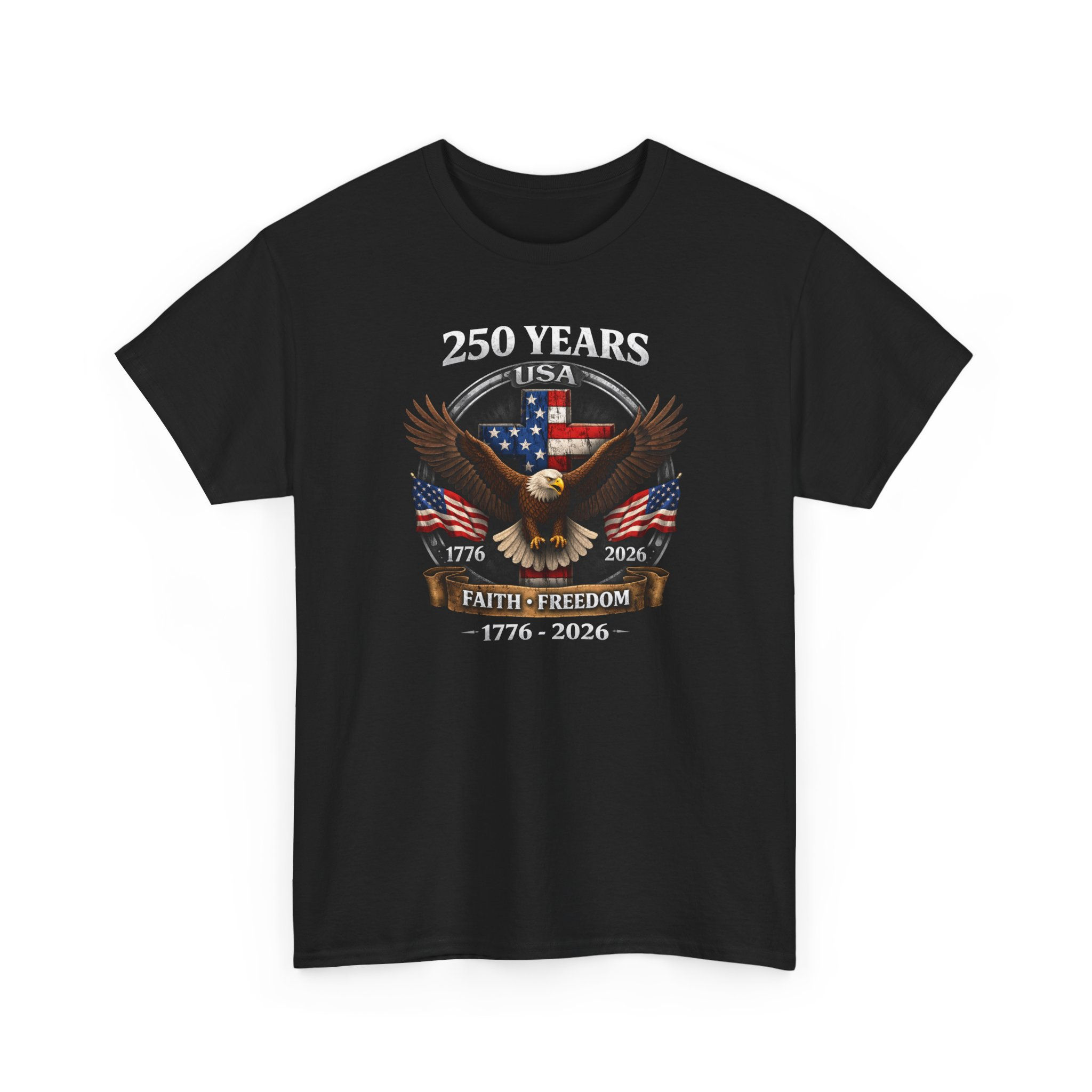 1776–2026 Patriotic Faith and Freedom Tee