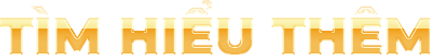 TÌM HIỂU THÊM.png