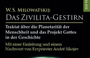W.S.Milowatzkij : Das Zivilita-Gestirn