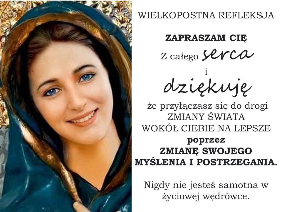 Maryja jako Młoda kobieta w niebieskim płaszczu uśmiecha się. Obok tekst "Wielkopostna refleksja", zaproszenie do zmiany świata przez zmianę myślenia.