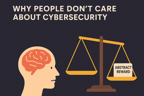 The 5 Psychological Barriers to Cybersecurity, a.k.a. Why people don't care about security