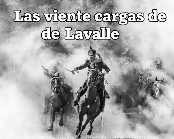 Las veinte cargas de Lavalle