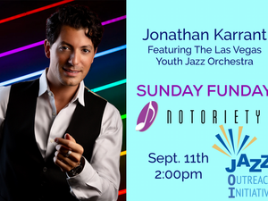 Jonathan Karrant Welcomes the Las Vegas Youth Jazz Orchestra at Sunday Funday