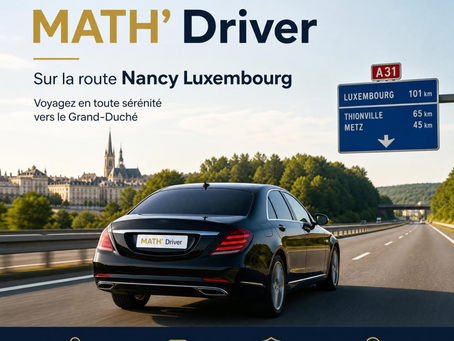Prix VTC Nancy–Luxembourg : tarifs, trajets et réservation avec MATH' Driver