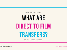 What Are Direct To Film Transfers?