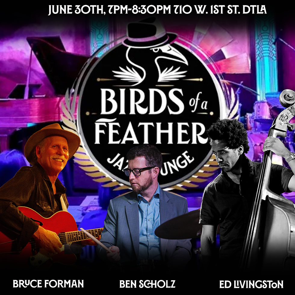 THE BEN SCHOLZ TRIO feat. Bruce Forman & Ed Livingston