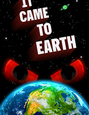 It Came to Earth.jpeg