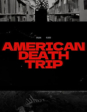 American Death Trip.jpeg