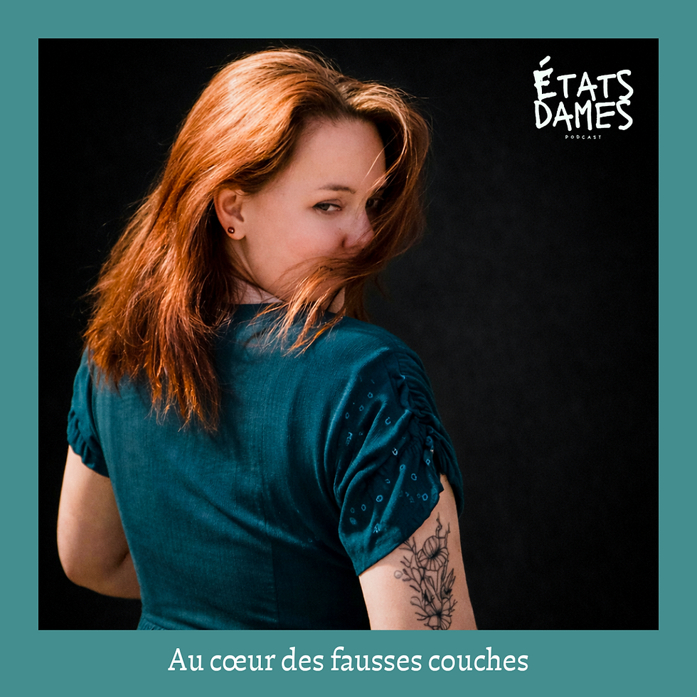Émilie témoignant de son parcours après trois fausses couches dans le podcast États Dames.