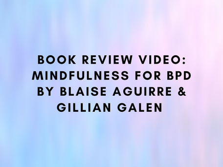 Book Review Video: Mindfulness for BPD