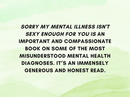 Book Review: Sorry my Mental Illness Isn't Sexy Enough for You by Kay Garbett and Katja Pavlovna