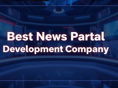 Top News Portal Development Companies in India to Watch in 2025