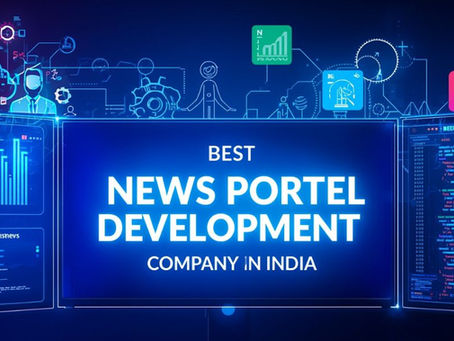 Top 5 Best News Portal Development Company in India (2025 Edition)