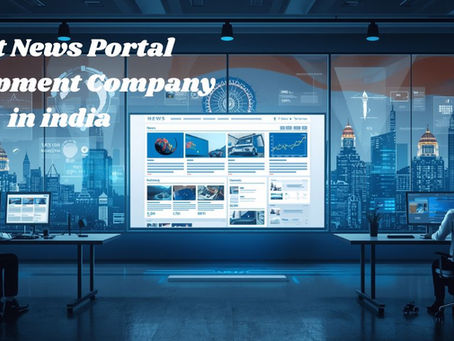 Top News Portal Development Companies in India for 2025