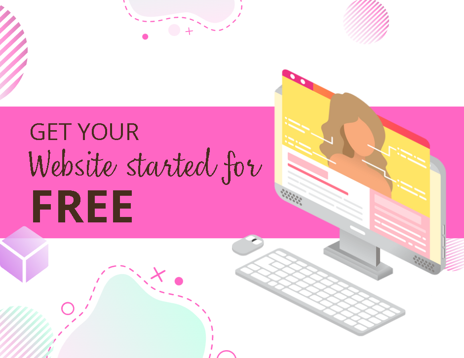 Get Your Website Started For Free!