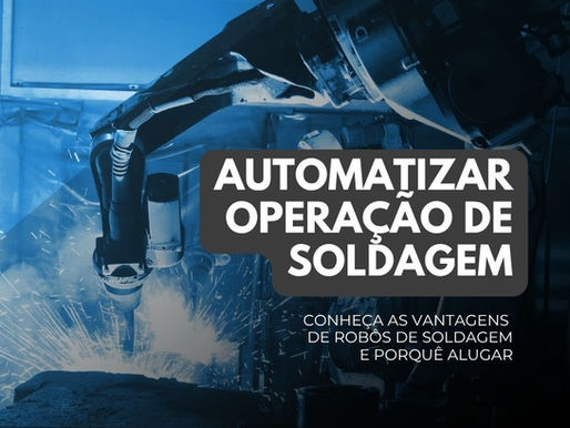 Automatizar Operação de Soldagem